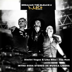 Dimitri Vegas & Like Mike - The Hum (Intro Soda Stereo De Música Ligera) DJ NICO CRISTALDO