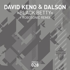 David Keno & Dalson - Black Betty (Original Mix) [Formatik Records] [MI4L.com]