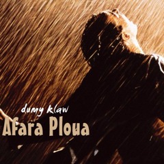Dumy Klaw - Afara Ploua (official audio)
