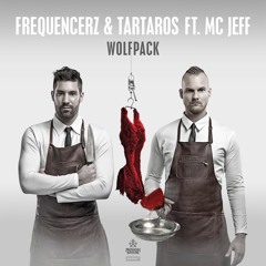 Frequencerz & Tartaros Ft. Mc Jeff - Wolfpack [ROUGHSTATE] [OUT NOW]