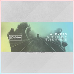AlexEps - Somebody Elsewhere (Out Now!)