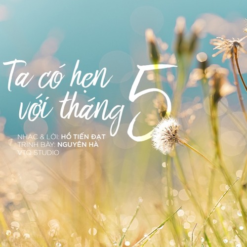 TA CÓ HẸN VỚI THÁNG 5