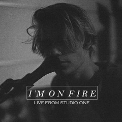 I'm On Fire - (Live from Studio One)