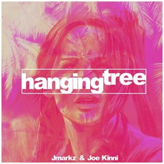 JMARKZ & Joe Kinni - Hanging Tree ( FREE DOWNLOAD )