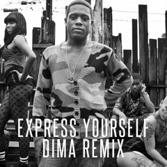 Diplo - Express Yourself (Dima Remix)
