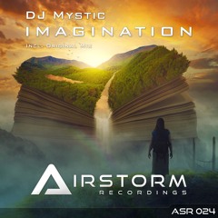 ASR024 : DJ Mystic - Imagination (Original Mix)- ASOT764