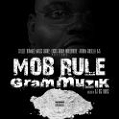 Stream Mobb Rule | Listen to Gram Muzik playlist online for free on ...