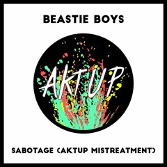 Beastie Boys - Sabotage (AKTUP mistreatment)