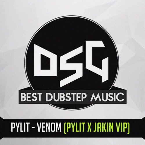 Pylit - Venom (Pylit & Jakin VIP)