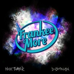 Nick Thayer - Drop That (Frankee More Remix)