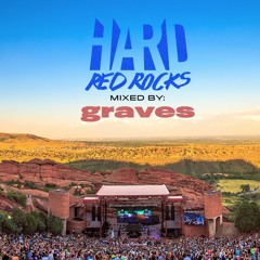 HARD Red Rocks 2016 Official Mixtape: graves