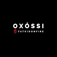 Oxóssi (Silent Motion) x FatKidOnFire mix