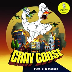 Furo & D'Maduro - Cray Goose (Original Mix)