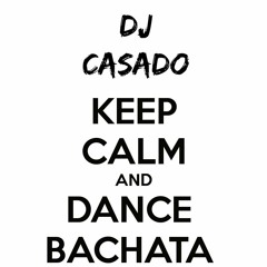 Bachata Rapida ~ DJ CASADO