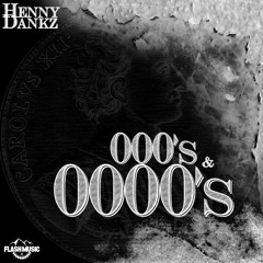 HennyDankz - 100's & 1000's