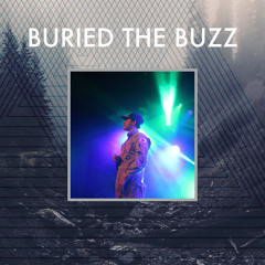 Buried The Buzz - Vocal Edit by Khari SMart