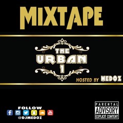 The Urban 1 Mixtape By DJ MEDOZ