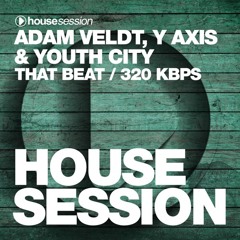 Adam Veldt, Y Axis & Youth City - That Beat (Original Mix)