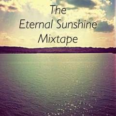 The Eternal Sunshine Mixtape