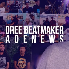 DreeBeatmaker - Adenews (Extended Version)