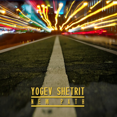 Yogev Shetrit - New Path (Full Album)