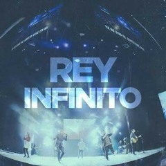 Rey infinito - Centro Evangelistico