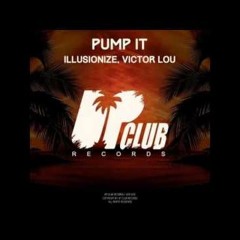 Illusionize & Victor Lou - Pump It