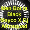 Men Bot La Black Mayco X Dj Afrosquad Mp3