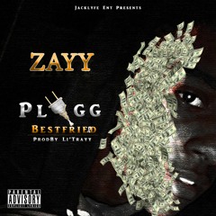 Zayy (PluggBestFrann) ProdBy (LiTrayy)