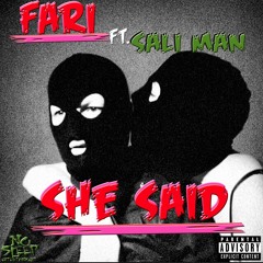 She Said Ft. Sali Man