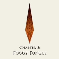 Foggy Fungus