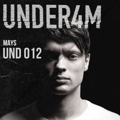 UND 012 - Under4M Podcast - Mays