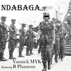 Ndabaga ft R.Phantom(Prod.Yannick.MYk)