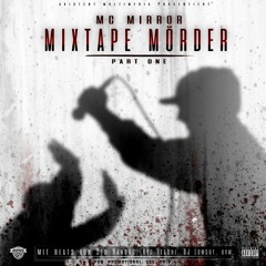 MC Mirror - Mixtape Mörder (Full Mixtape)