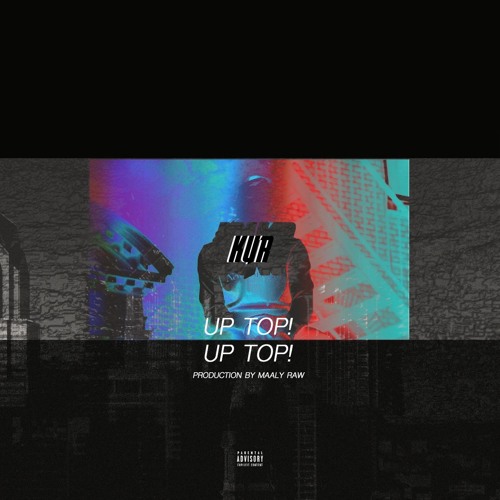 Kur-Uptop! Uptop!(prod by maaly raw) by KUR 7947 | Free Listening on