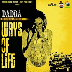 Dadda - Ways Of Life - June 2016 @Sasaine Music Records/Unity Yawd Family