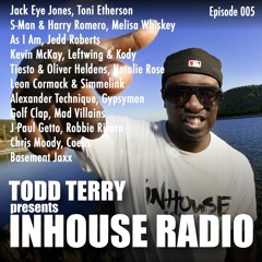 Todd Terry - InHouse Radio 005