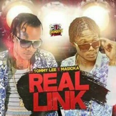 Tommy Lee Feat. Masicka - Real Link - June 2016 Pro By Damage Musiq