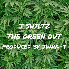 The Green Out (Produced By Junia-T)