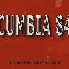 MAC DRE CUMBIA 84 PARTYBREAK (DJ MONSTERMACK, DJ UNKUT)