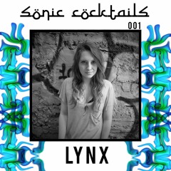 Sonic Cocktails 001 - Kali {FKA Lynx}