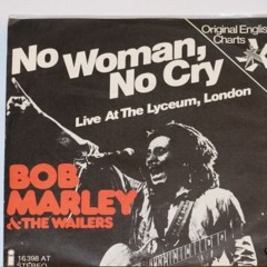 No Woman No Cry