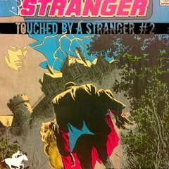 DJ Stranger Touched By  A Stranger #2