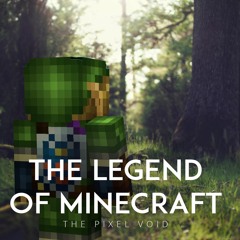 The Legend of Minecraft