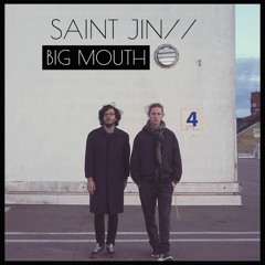 Saint Jin// - Big Mouth