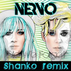 NERVO - Did We Forget (Shanko Remix) Ft. Amba Sheperd