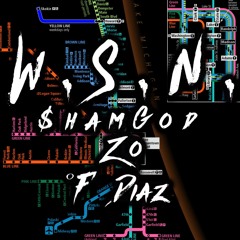 W.S.N. ft. $ham God, ºF Zo, ºF Diaz