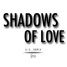 Shadows Of Love (ft. Heidi Rojas)
