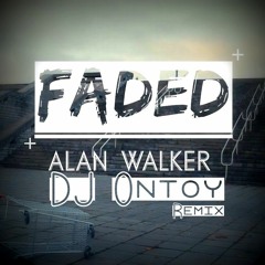 Alan Walkar - FADED (Ontoy Remix)