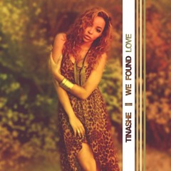 Tinashe - We Found Love